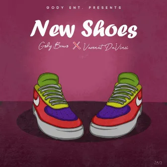 New Shoes by Gody Bravo