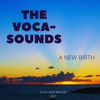 A new birth by The Voca-Sounds