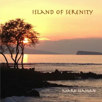 Island of Serenity by Mark Seaman