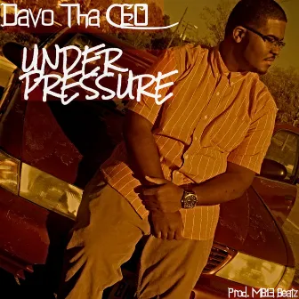 Under Pressure by Davo Tha CEO