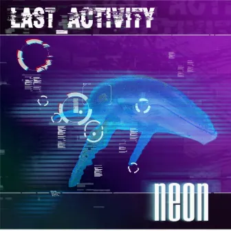 Neon by Last Activity