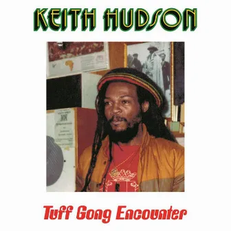 Tuff Gong Encounter by Keith Hudson