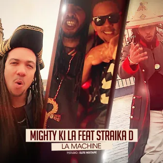 La machine (feat. Straika D) by Mighty ki la