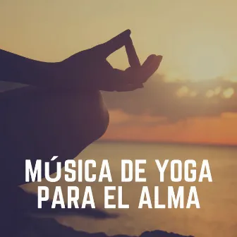 Música de Yoga para el Alma by Unknown Artist