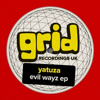 Evil Wayz EP by Yatuza