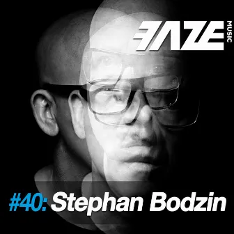 Faze #40: Stephan Bodzin by Stephan Bodzin