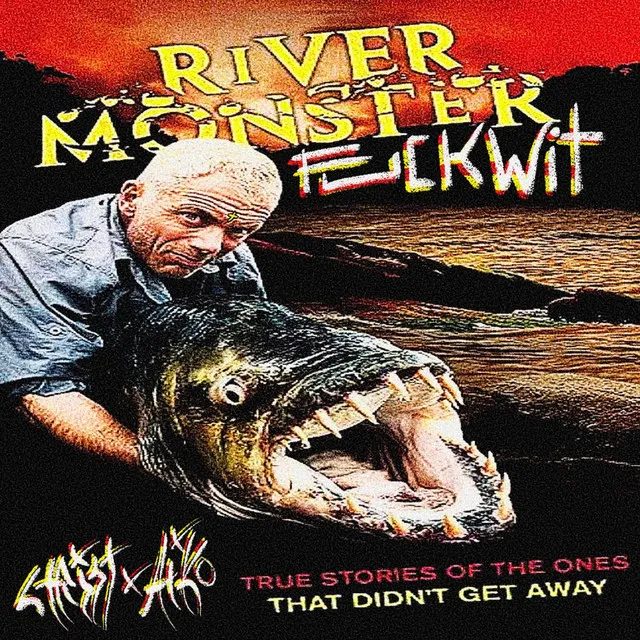 RIVERMONSTER FUCKWIT