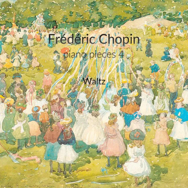 Frédéric Chopin piano pieces 4