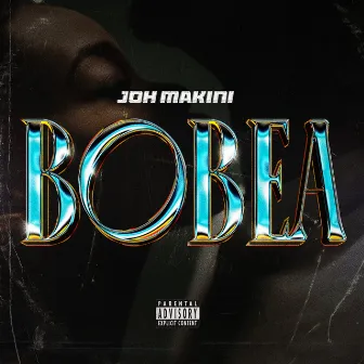 Bobea by Joh Makini