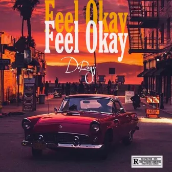 Feel Okay by DeRegis