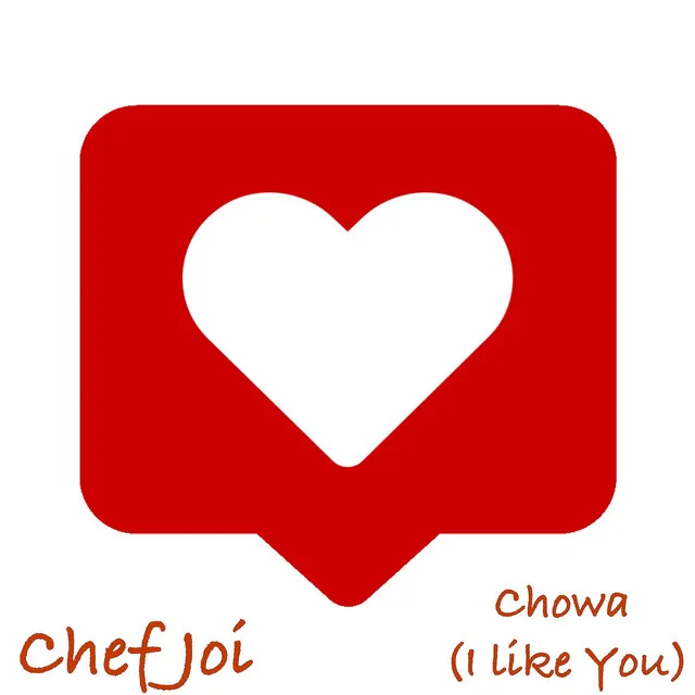 Chowa (I Like You)