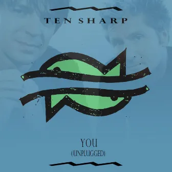 You (Unplugged) by Ten Sharp