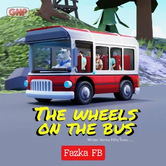 The Wheels on The Bus by Fazka FB