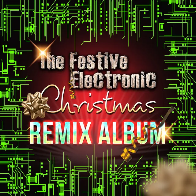 The Festive Electronic Christmas Remix Album