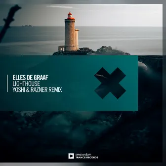 Lighthouse (Yoshi & Razner Remix) by Elles De Graaf