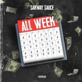 All Week by Sakway Sauce