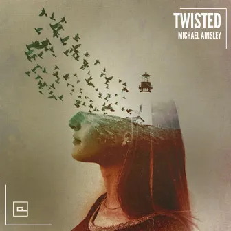 Twisted by Michael Ainsley