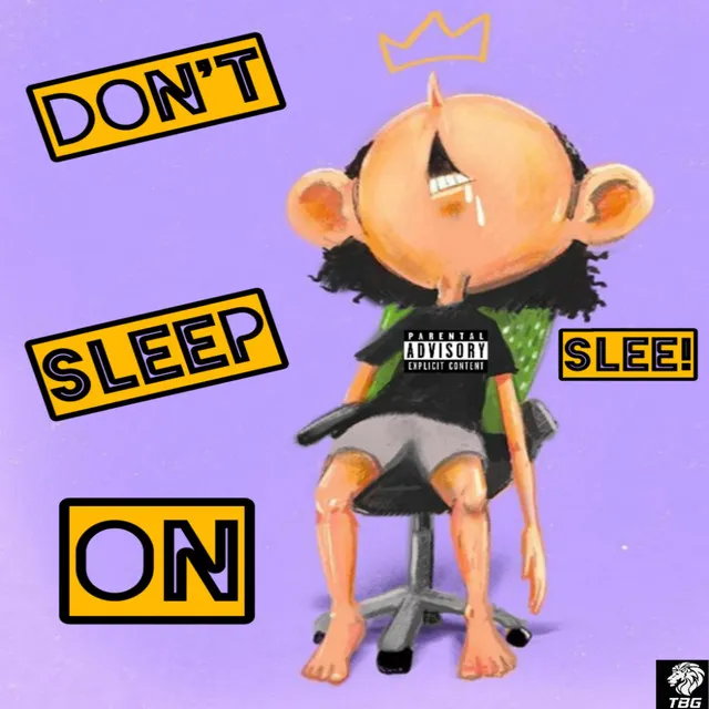 Don't Sleep on Slee!