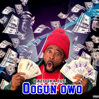 Oogun Owo by Bazooka Joe