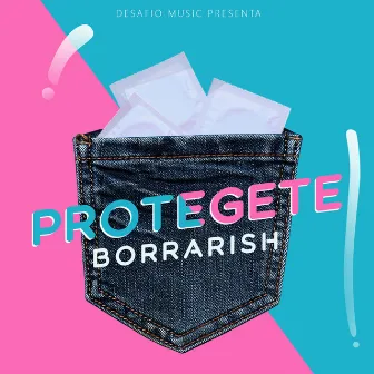 Protégete by Borrarish