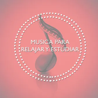 Musica para Relajar y Estudiar by Musica Relajante