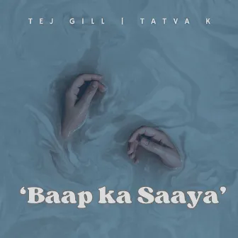 Baap Ka Saaya by Tatva K