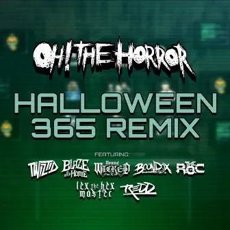 Halloween 365 (Remix) by Oh! the Horror