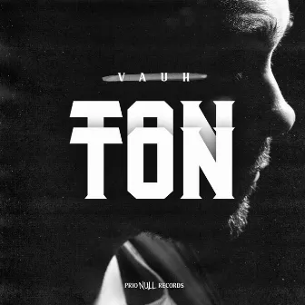 Ton in Ton by Vauh