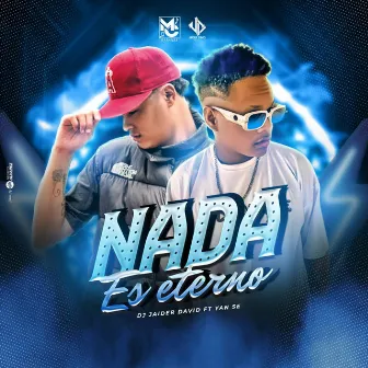 Nada es Eterno (Dj Jaider David [El Monarca De La Champeta] by DJ JAIDER DAVID