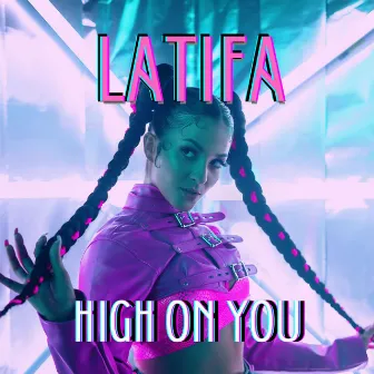 High On You by Latifa