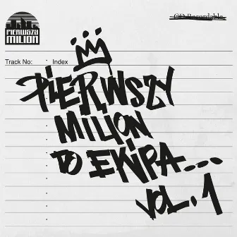 Pierwszy Milion to ekipa..., Vol. 1 by Pierwszy Milion