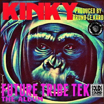 Future Tribe Tek by Kinky