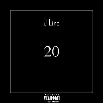 20 by J Lino