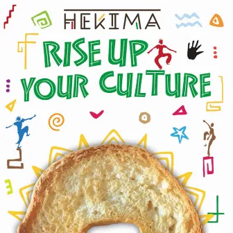 Rise up Your Culture by Hekima