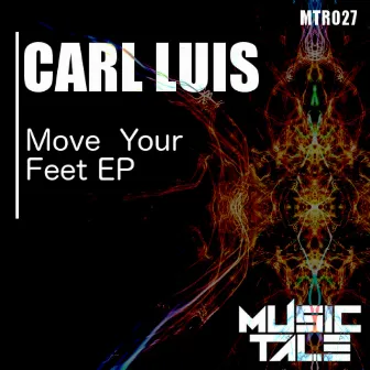 Move Your Feet EP by Carl Luis