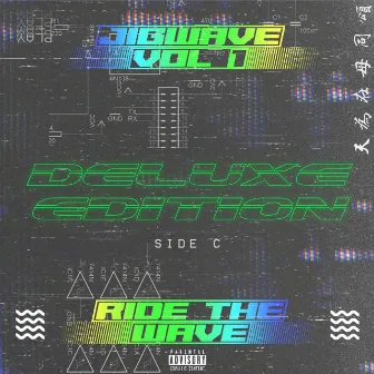 Jigwave, Vol. 1 (Ride the Wave) [Deluxe Edition] by JIGWAVE