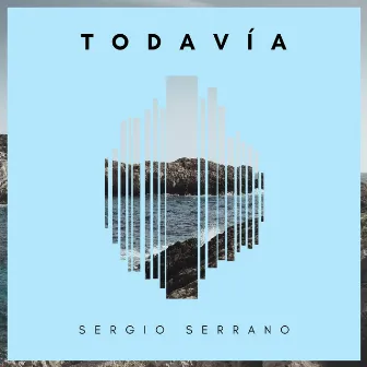 Todavia by Sergio Serrano