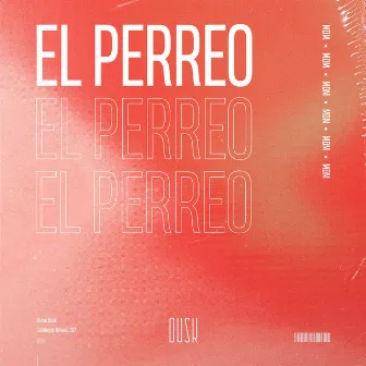 El Perreo by MDM