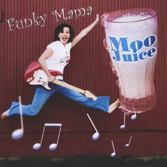 Moo Juice by Funky Mama