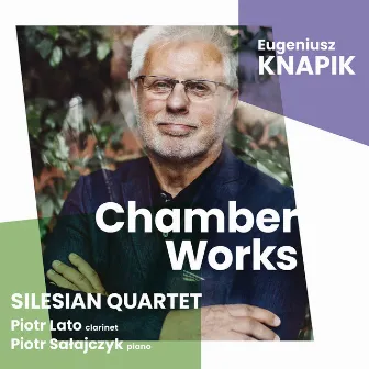 Knapik - Chamber Works by Eugeniusz Knapik