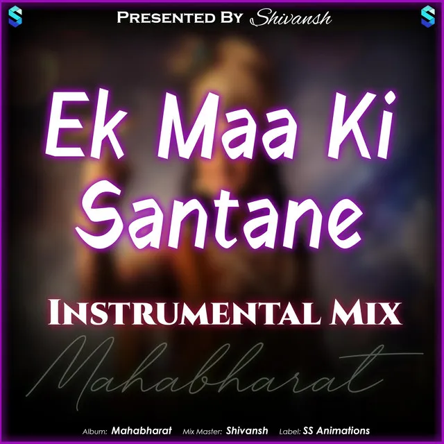 Mahabharat (Ek Maa Ki Santane) [Instrumental Mix]