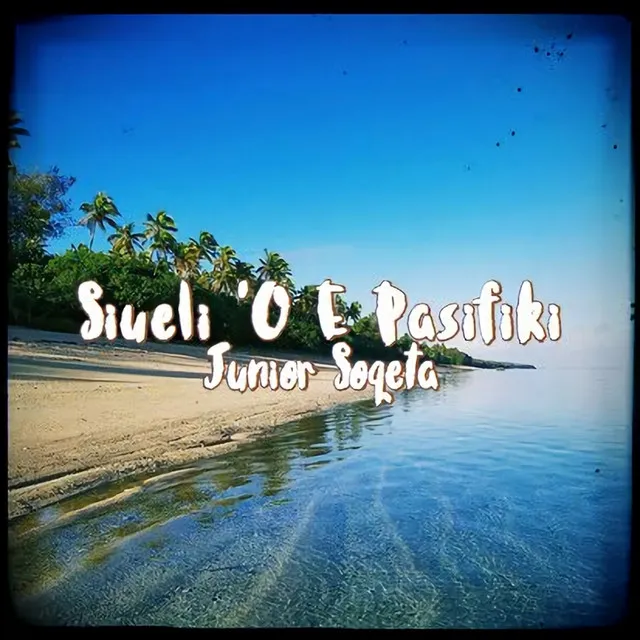 Siueli 'o E Pasifiki - Reggae Version