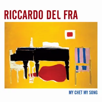 My Chet My Song by Riccardo Del Fra