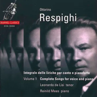 Respighi: Complete Songs For Voice and Piano by Reinild Mees