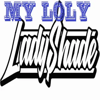 My Loly by Lady Shade