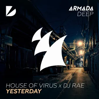 Yesterday by House Of Virus