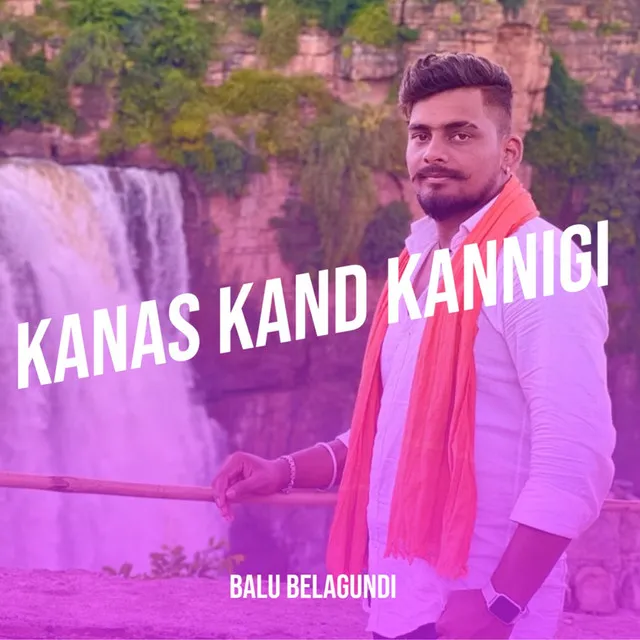 Kanas Kand Kannigi