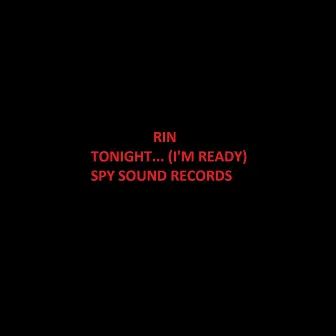 Tonight (I'm Ready) by Rin