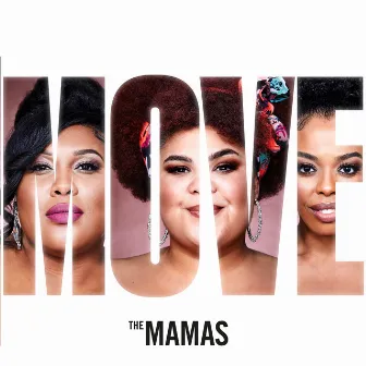 Move by The Mamas