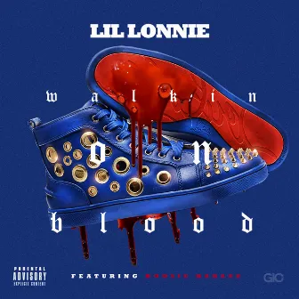 Walkin on Blood (feat. Boosie Badazz) by Lil Lonnie